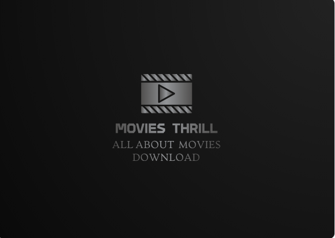 Movies thrill